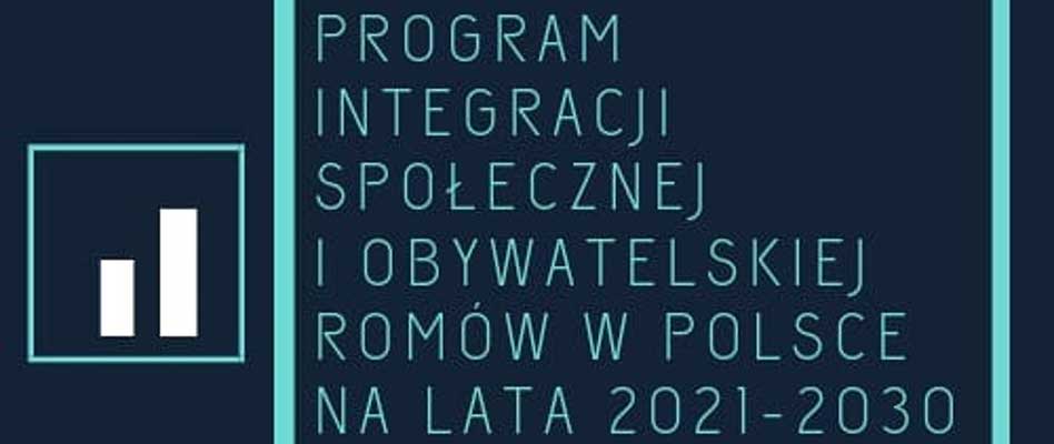 Program Integracji Społecznej i Obywatelskiej Romów w Polsce na lata 2021-2030